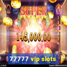 77777 vip slots